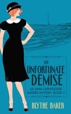 An Unfortunate Demise (An Anna Fairweather Murd...            Book Cover