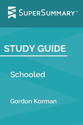 Study Guide: Schooled by Gordon Korman (SuperSu... 1691308544 Book Cover