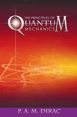 The Principles of Quantum Mechanics 163823096X Book Cover