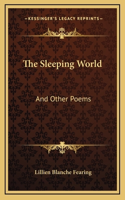 The Sleeping World: And Other Poems 1163830143 Book Cover