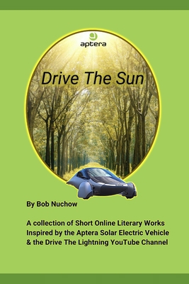 Drive the Sun B0BVD2SF3H Book Cover
