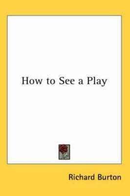 How to See a Play 1417940085 Book Cover