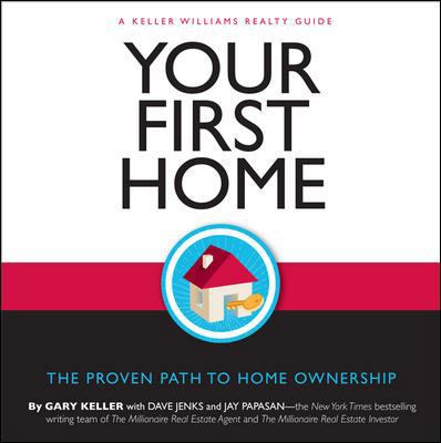 Your First Home: The Proven Path to Home Owners... 0071546219 Book Cover