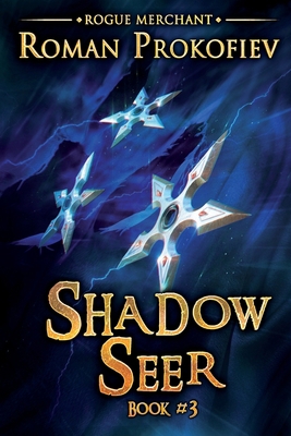 Shadow Seer (Rogue Merchant Book #3): LitRPG Se... 8076192676 Book Cover