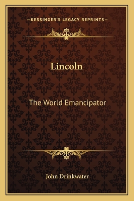 Lincoln: The World Emancipator 1163760072 Book Cover