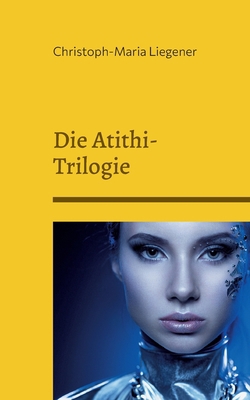 Die Atithi-Trilogie [German] 3756844129 Book Cover