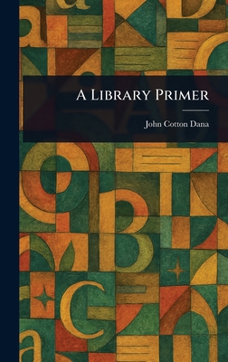 A Library Primer 102303610X Book Cover