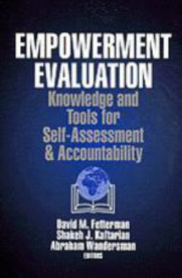 Empowerment Evaluation: Knowledge and Tools for... 0761900241 Book Cover
