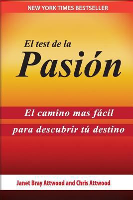 El Test de la Pasión: El Camino Más Fácil Para ... [Spanish] 0692842748 Book Cover