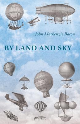 By Land and Sky 1473320763 Book Cover
