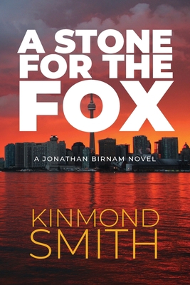 A Stone for the Fox: A Jonathan Birnam Novel 1989728170 Book Cover