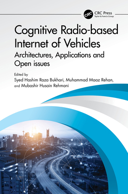 Cognitive Radio-based Internet of Vehicles: Arc... 1032257555 Book Cover