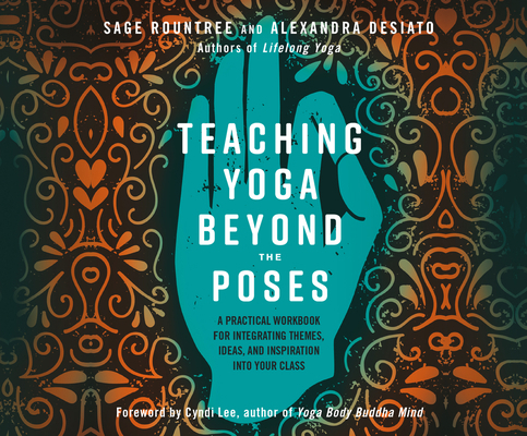 Teaching Yoga Beyond the Poses: A Practical Wor... 1690563443 Book Cover
