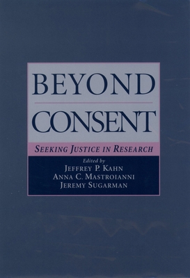Beyond Consent: Seeking Justice in Research 0195113535 Book Cover