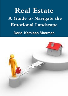 Real Estate A Guide to Navigate the Emotional L... 110565544X Book Cover