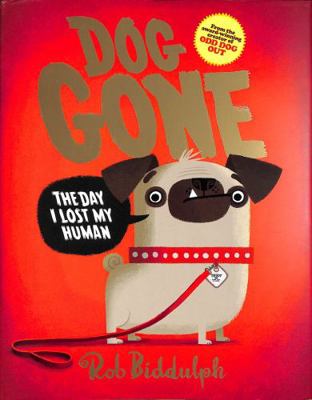 Dog Gone: The brand-new picture book from the c... 0008317925 Book Cover