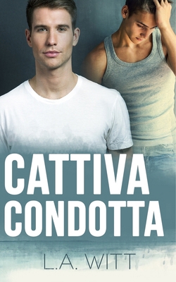 Cattiva Condotta [Italian] 1987719395 Book Cover