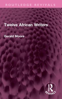 Twelve African Writers 1032755539 Book Cover