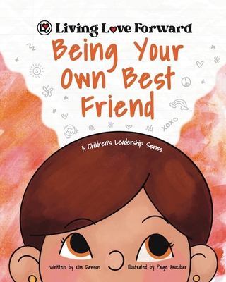 Being Your Own Best Friend: A Children's Leader... B0CJLF5MFV Book Cover