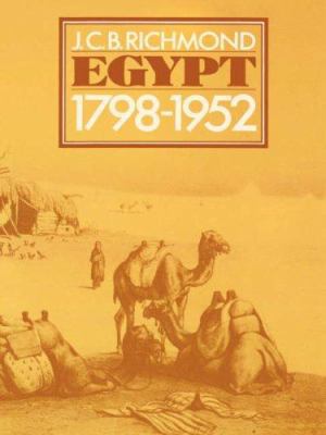 Egypt 1798-1952: Her Advance Towards a Modern I... 0231042965 Book Cover