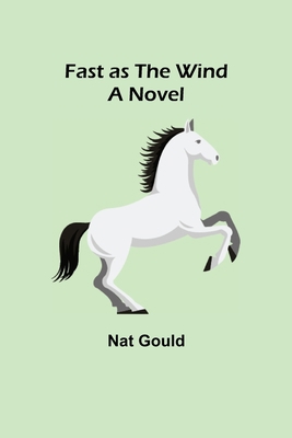 Fast as the Wind A Novel 935575812X Book Cover