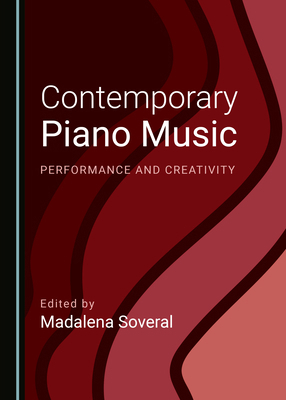 Contemporary Piano Music: Performance and Creat... 1527568830 Book Cover