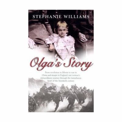 Olga's Story : Three Continents, Two World Wars... 0670913774 Book Cover