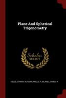 Plane and Spherical Trigonometry 1376187345 Book Cover