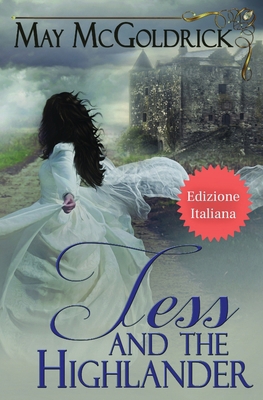 TESS AND THE HIGHLANDER (Tess e l'Highlander) [Italian] B0DDRWKL9D Book Cover