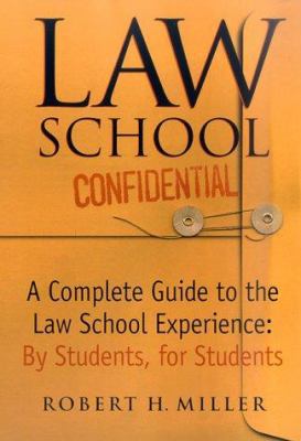Law School Confidential: A Complete Guide to th... 031224309X Book Cover