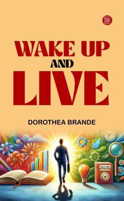 Wake Up and Live 1956861416 Book Cover