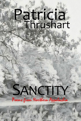 Sanctity: poems from Northern Appalachia B08QBYGJGT Book Cover