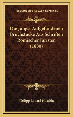 Die Jungst Aufgefundenen Bruchstucke Aus Schrif... [German] 116876890X Book Cover