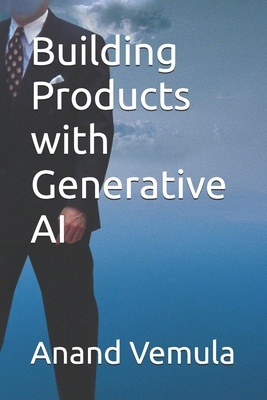 Building Products with Generative AI B0D53T9S5G Book Cover