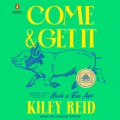Come and Get It: A GMA Book Club Pick 0593787439 Book Cover