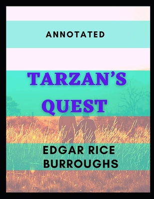 Tarzan's Quest: Annotated B093B1KM4R Book Cover