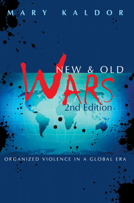 New and Old Wars: Organized Violence in a Globa... 0804756465 Book Cover