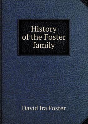 History of the Foster family 5518534116 Book Cover