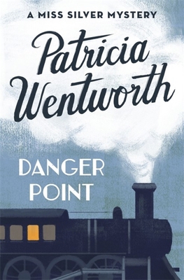 Danger Point (Miss Silver Series) 1473673895 Book Cover