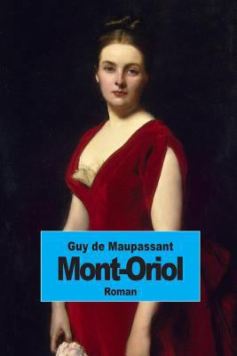 Mont-Oriol [French] 1502776723 Book Cover