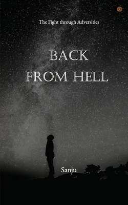 Back from Hell: The Fight through Adversities 9354385222 Book Cover