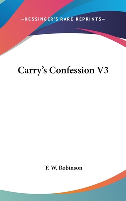 Carry's Confession V3 0548339082 Book Cover