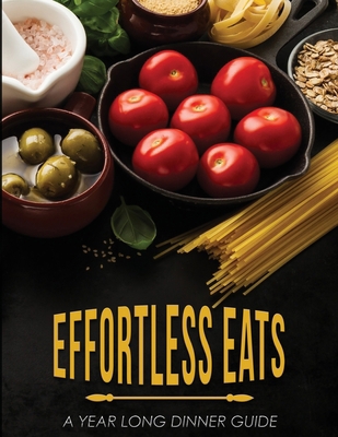 Effortless Eats 1966442297 Book Cover