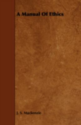 A Manual of Ethics 1443741655 Book Cover