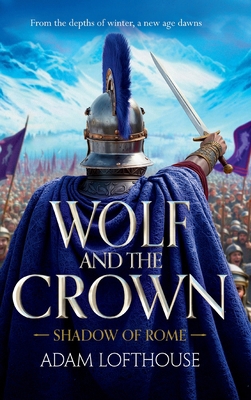 Wolf and the Crown 1836785402 Book Cover