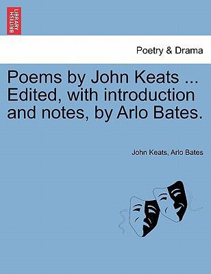 Poems by John Keats ... Edited, with Introducti... 1241091722 Book Cover