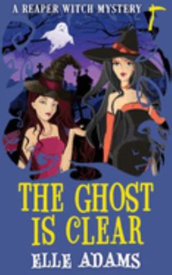 The Ghost is Clear 1915250366 Book Cover