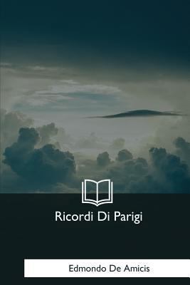 Ricordi Di Parigi [Italian] 197982276X Book Cover