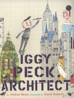 Iggy Peck, Architect 081098928X Book Cover