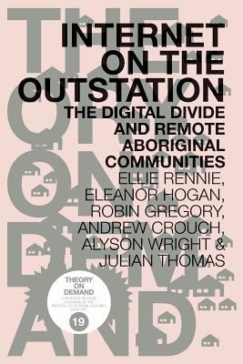 Internet on the Outstation: The Digital Divide ... 9492302071 Book Cover